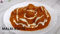 Malai Kofte Recipe |रेस्टोरेंट जैसे मलाई कोफ्ते |  Restaurant Style Malai Kofta Recipe | Malai Kofte