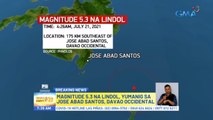 Magnitude 5.3 na lindol, yumanig sa Jose Abad Santos, Davao Occidental | UB