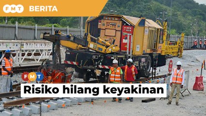 Jika terus batal projek mega, negara berisiko hilang keyakinan pemegang taruh, kata pakar