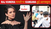 Kangana Ranaut Slams Bollywood Again After Raj Kundra Arrest Controversy