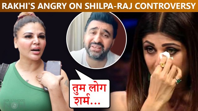 Rakhi Sawant Shocking Reaction On Shilpa Shetty - Raj Kundra's Controversy