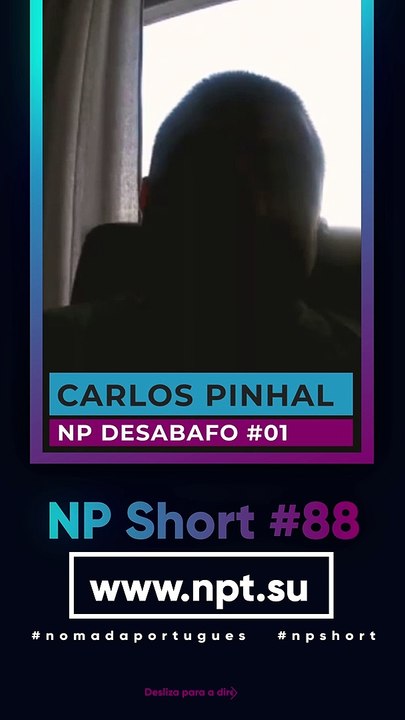 NP Short #88 | As minhas perspectivas de vida em Portugal... -- NP Desabafo #01