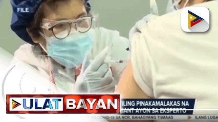 COVID-19 vaccine, nananatiling pinakamalakas na proteksyon vs. Delta variant ayon sa eksperto