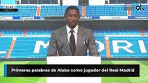 Primeras palabras de Alaba como jugador del Real Madrid