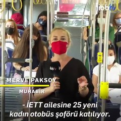 İETT'nin kadın şoförleri anlattı: "Tüm güçlü kadınları aramızda görmekten mutlu olacağız"