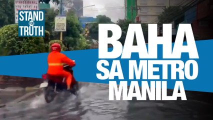 Baha sa Metro Manila | Stand for Truth