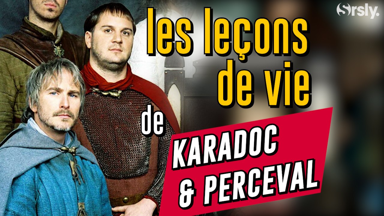 KAAMELOTT : Les leçons de vie de Karadoc et Perceval