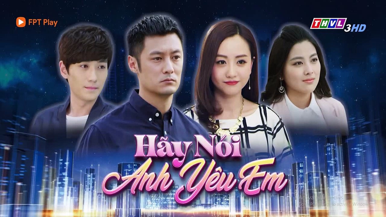 PHIM NGÔN TÌNH TRUNG QUỐC - HÃY NÓI ANH YÊU EM TẬP 19 - PHÀN VỸ BỘI VÂN TÌNH ĐƠN PHƯƠNG - 21/07/2021