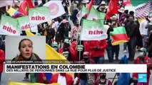 Manifestations en Colombie : des milliers de personnes dans la rue pour plus de justice