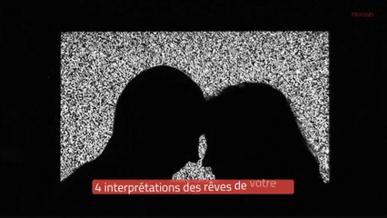 4 interprétations des rêves de votre ex