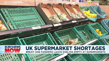 Brexit and COVID combine to leave supermarket shelves empty in the UK