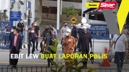 Ebit Lew buat laporan polis
