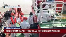 Update: 2 Korban Kapal Tenggelam Ditemukan Meninggal