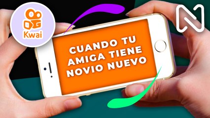 CUANDO TU AMIGA TIENE NOVIO NUEVO - KWAI - JULIO - 2021