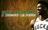 NBA - Giannis Antetokounmpo, le couronnement d'un phénomène