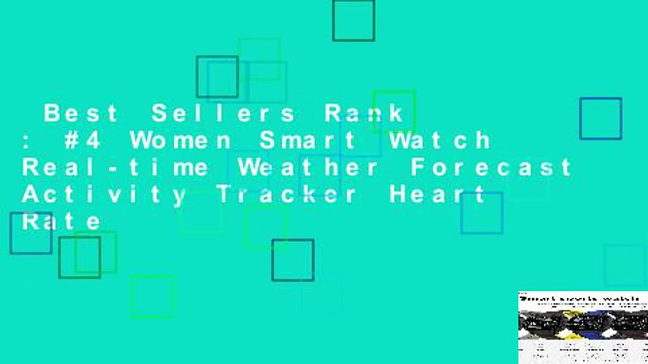 Best Sellers Rank : #4 Women Smart Watch Real-time Weather Forecast Activity Tracker Heart Rate