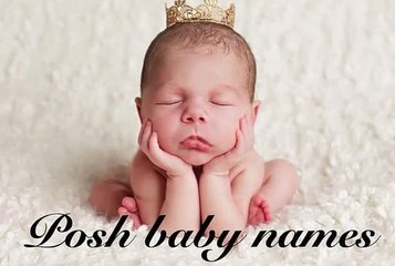 100 Posh Baby Names