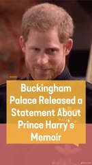 Buckingham Palace Released a Statement About Prince Harry’s Memoir