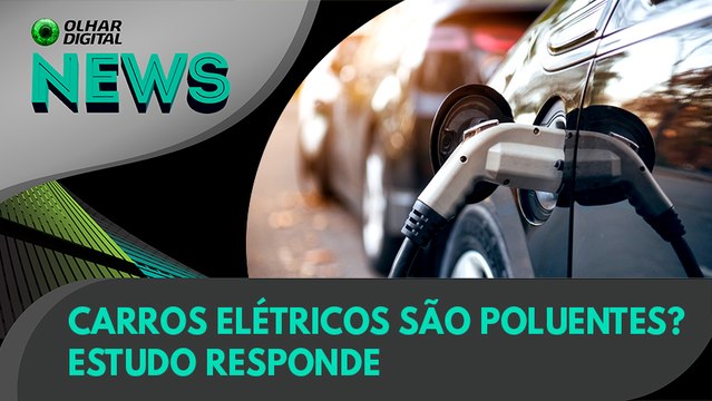 Ao Vivo | Carros elétricos são poluentes? Estudo responde | 21/07/2021 | #OlharDigital