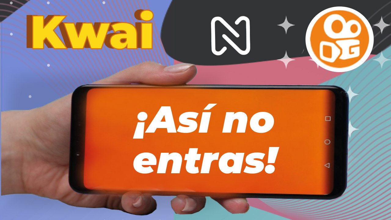 Así no entras: No te dejes engañar por las apariencias - KWAI JULIO 2021