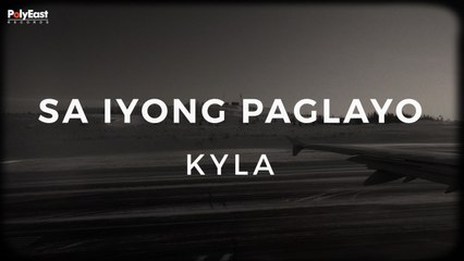 Kyla - Sa Iyong Paglayo (Official Lyric Video)