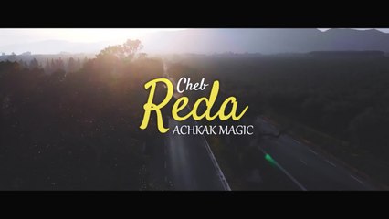 Cheb Reda - Achkak Magic