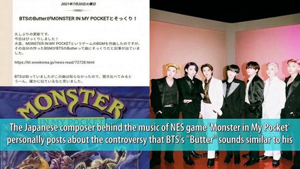 The Japanese composer behind the music of NES game 'Monster in My Pocket' personally posts about the controversy that BTS's "Butter" sounds similar to his song