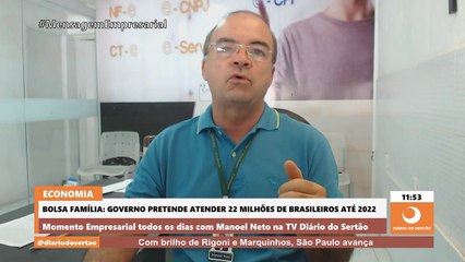 Momento Empresarial: Bolsa Família: Governo pretende atender 22 milhões de brasileiros até 2022