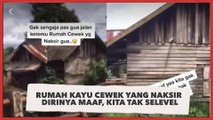 Viral Cowok Videokan Rumah Kayu Cewek yang Naksir Dirinya Maaf, Kita Tak Selevel
