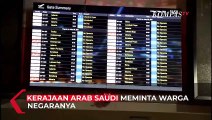 Giliran Arab Saudi Minta Warganya Pulang Kampung dari Indonesia