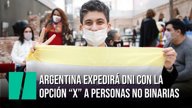 Argentina expedirá documentos de identidad con la opción “X” a personas no binarias