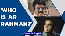 Who is AR Rahman, asks Nandamuri Balakrishna | 'Bharat Ratna is like NTR's toenail' | Oneindia News