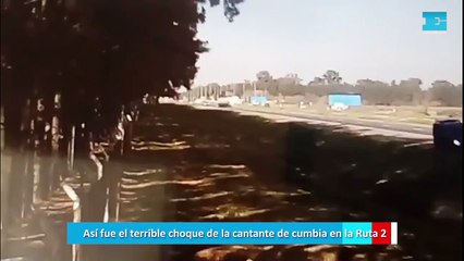 Así fue el terrible choque de la cantante de cumbia en la Ruta 2
