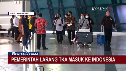 Resmi! WNA Dilarang Masuk ke Indonesia Selama PPKM
