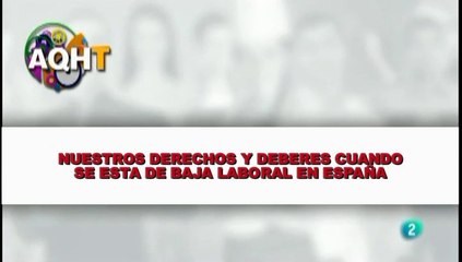 NUESTROS DERECHOS Y DEBERES CUANDO SE ESTA DE BAJA LABORAL EN ESPAÑA