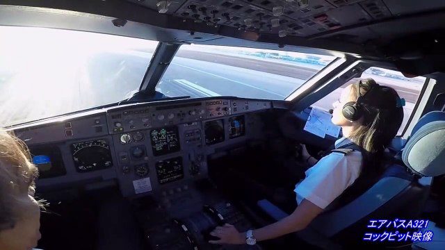 [Airplane] Airbus A321 landing video: The female pilot is too cool! cockpit