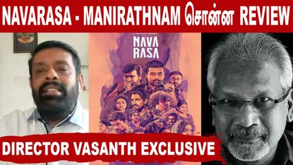 அந்த இரண்டு நடிகர்கள் - Vera Level | Director Vasanth | Navarasa | Filmibeat Tamil