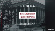 Août 1944 : les allemands quittent Paris