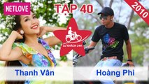 Lữ Khách 24 Giờ - Tập 40: Thanh Vân - Hoàng Phi