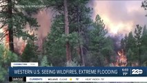 Western US. seeing wildfires, extreme flooding
