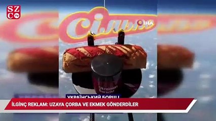 Ukraynalı süpermarket zincirinden ilginç reklam kampanyası: Uzaya çorba ve ekmek gönderildi