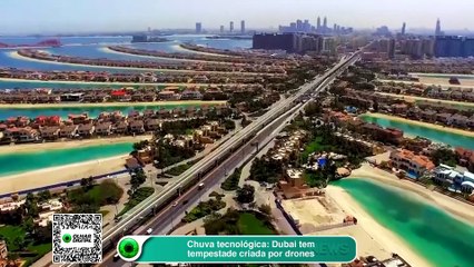 Chuva tecnológica Dubai tem tempestade criada por drones