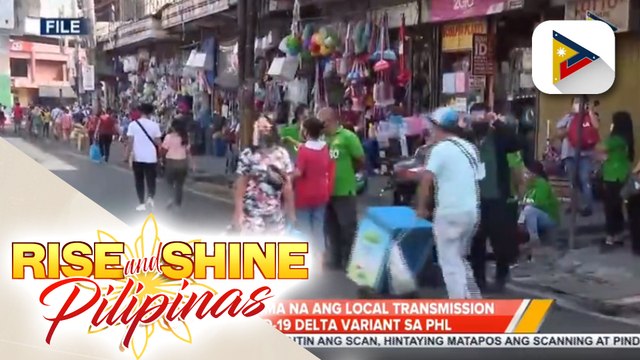 DOH, kinumpirma na ang local transmission ng COVID-19 Delta variant sa Pilipinas; kahalagahan ng mahigpit na border control at COVID-19 response ng mga LGU, binigyang diin ng DOH