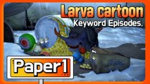 KEYWORD CARTOON | Paper1 | Larva Official Channel | Best animation