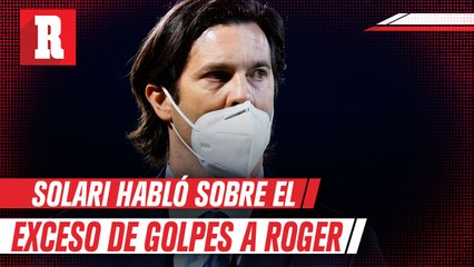 Santiago Solari: 'Tenemos que proteger a los grandes jugadores como Roger'