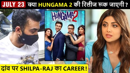 Shilpa Shetty's Career AFFECTED Due To Raj Kundra's Case! Will Hungama 2 Release?