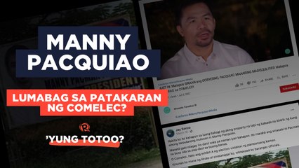 Manny Pacquiao, lumabag sa patakaran ng Comelec? | ’Yung Totoo?
