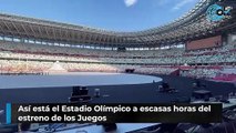 Así está el Estadio Olímpico a escasas horas del  estreno de los Juegos