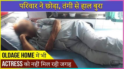 SAD! After Recovering From Serious Illness This Popular Actress Is Not Getting Place To Live