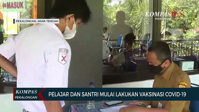 Pelajar dan Santri Mulai Lakukan Vaksinasi Covid-19